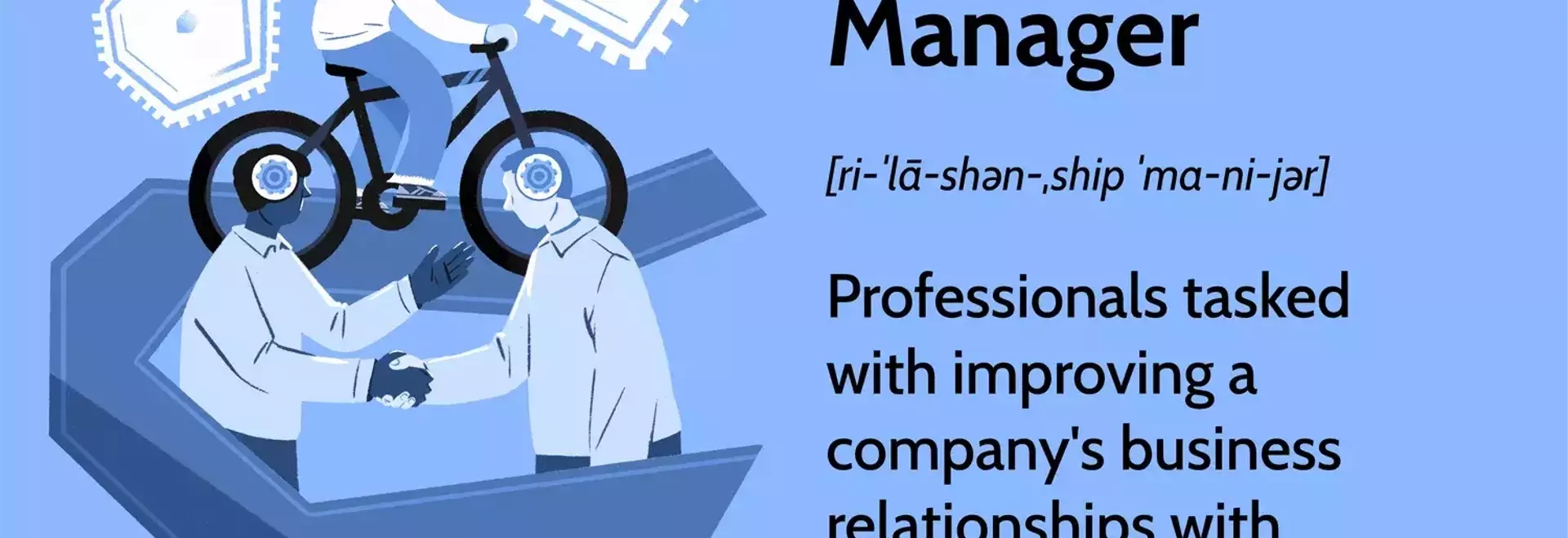 The Role and Responsibilities of Relationship Managers